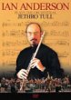 Ian Anderson Plays Orchestral Jethro Tull