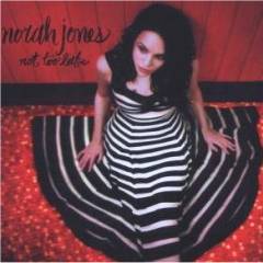 Norah Jones: Not Too Late